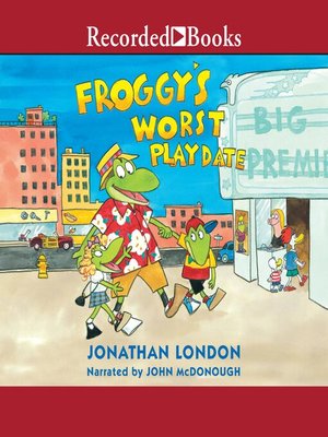 Froggy's Worst Playdate - Audiobook